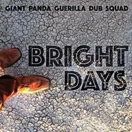 Reggae - Bright Days CD) Giant Panda Guerilla Dub Squad - miniaturka - grafika 1