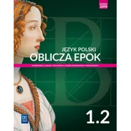 Powieści i opowiadania - Dariusz Chemperek, Adam Kalbarczyk, Dariusz Trześniowski Oblicza epok 1/2. Język polski. Podręcznik. Zakres podstawowy i rozszerzony. Liceum i technikum. - miniaturka - grafika 1