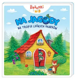 Trefl Books Na jagody. Na tropie leśnych skarbów. Bobaski i miś. Dobranoc Trefliki na noc praca zbiorowa - Książki edukacyjne - miniaturka - grafika 2