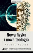 E-booki - podręczniki - Michał Heller Nowa fizyka i nowa teologia e-book) - miniaturka - grafika 1