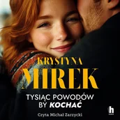 Audiobooki - romanse - Tysiąc powodów, by kochać - miniaturka - grafika 1