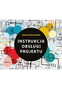 Instrukcja obsługi projektu - Zarządzanie - miniaturka - grafika 3