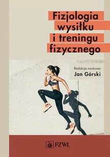 Fizjologia wysiłku i treningu fizycznego - E-booki - nauka - miniaturka - grafika 1