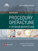 Książki medyczne - Herring J.A. Procedury operacyjne w ortopedii pediatrycznej. Tachdjian - miniaturka - grafika 1