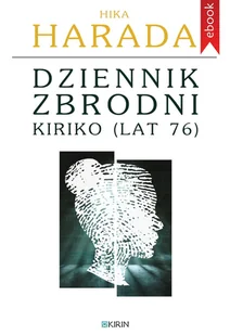 Dziennik zbrodni Kiriko. Lat 76 - E-booki - literatura obca - miniaturka - grafika 1