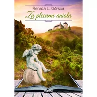 Literatura obyczajowa - Za plecami anioła - Renata Górska - miniaturka - grafika 1