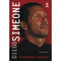 RM Carlos Aznar Diego Simeone. Pogromca gwiazd - Ludzie sportu - miniaturka - grafika 1