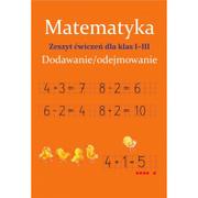 SBM Matematyka Dodawanie i odejmowanie Zeszyt ćwiczeń Klasa 1-3