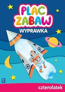 WSiP Plac zabaw. Wyprawka. CzterolatekWychowanie przedszkolne - dostawa od 3,89 PLN Jedynak Karina, Szczęsna Małgorzata - Edukacja przedszkolna - miniaturka - grafika 1