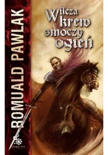 Wilcza krew smoczy ogień Używana - Fantasy - miniaturka - grafika 2