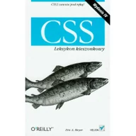 Podstawy obsługi komputera - CSS. Leksykon kieszonkowy. Wydanie IV - Meyer Eric A. - miniaturka - grafika 1