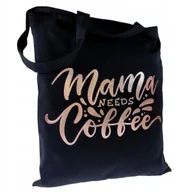 Torby i wózki na zakupy - TORBA bawełniana czarna dzień mamy torebka z nadrukiem "MAMA needs coffee" - miniaturka - grafika 1