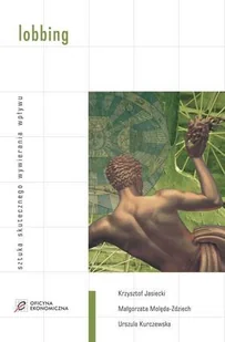 Lobbing. Sztuka skutecznego wywierania wpływu - Biznes - miniaturka - grafika 1
