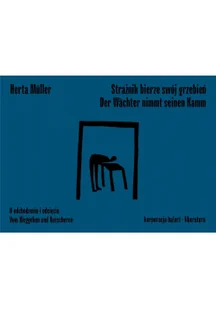 Muller Herta Strażnik bierze swój grzebień wer.pol/niemiecka - Poezja - miniaturka - grafika 2