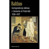 Pamiętniki, dzienniki, listy - Wydawnictwo Literackie Korespondencja miłosna z Antoinette de Watteville 1928-1937 - Balthus - miniaturka - grafika 1