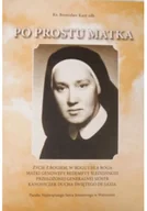 Biografie i autobiografie - Po prostu matka - miniaturka - grafika 1