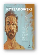 Felietony i reportaże - Drobna nieuważność i inne historie - miniaturka - grafika 1