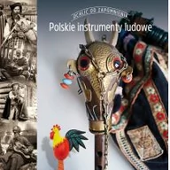 Kulturoznawstwo i antropologia - Muza Polskie instrumenty ludowe - Oborny Aneta I. - miniaturka - grafika 1