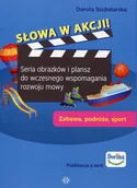 Powieści i opowiadania - Słowa w akcji Zabawa podróże sport Dorota Szubstarska - miniaturka - grafika 1