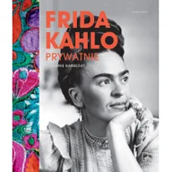 Biografie i autobiografie - Frida Kahlo prywatnie SUZANNE BARBEZAT - miniaturka - grafika 1
