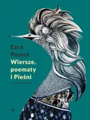 Poezja - Wiersze, poematy i Pieśni - Ezra Pound - miniaturka - grafika 1