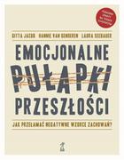 E-booki - nauka - Emocjonalne pułapki przeszłości. Jak przełamać negatywne wzorce zachowań? - miniaturka - grafika 1