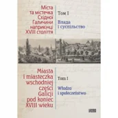 Historia świata - HISTORIA IAGIELLONICA Miasta i miasteczka wschodniej części Galicji pod koniec XVIII wieku. Tom 1 praca zbiorowa - miniaturka - grafika 1