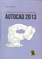 Biznes - Podstawy korzystania z programu Autocad 2013 - Mariusz Rogulski - miniaturka - grafika 1