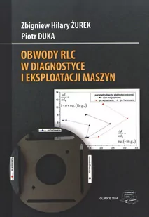 Obwody RLC w diagnostyce i eksploatacji maszyn - Technika - miniaturka - grafika 1