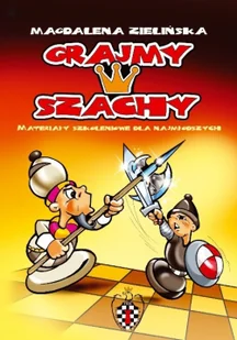 Grajmy w szachy Materiały szkoleniowe dla najmłodszych - Książki edukacyjne - miniaturka - grafika 1