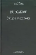Filozofia i socjologia - Światło wieczności - Sergiusz Bułgakow - miniaturka - grafika 1