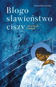 Religia i religioznawstwo - Błogosławieństwo ciszy. Medytacje biblijne - miniaturka - grafika 1