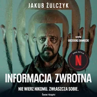 Audiobooki - literatura piękna - Informacja zwrotna Jakub Żulczyk - miniaturka - grafika 1