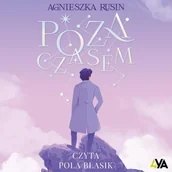 Audiobooki dla dzieci i młodzieży - Poza czasem - miniaturka - grafika 1