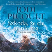 Audiobooki - romanse - Szkoda, że cię tu nie ma - miniaturka - grafika 1