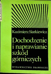 Dochodzenie i naprawienie szkód górniczych - Technika - miniaturka - grafika 1
