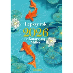 Lepszy rok 2026 z Katarzyną Miller - Miłość, seks, związki - miniaturka - grafika 1