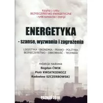 Fundacja na rzecz Czystej Energii praca zbiorowa Energetyka &#8211; szanse, wyzwania i zagrożenia - Podręczniki dla szkół wyższych - miniaturka - grafika 1