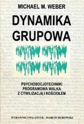 Poradniki psychologiczne - Dynamika grupowa. Psychosocjotechniki - programowa walka z cywilizacją i Kościołem - miniaturka - grafika 1