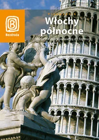 Włochy północne. Wszystkie drogi prowadzą do Rzymu - Przewodniki - miniaturka - grafika 1