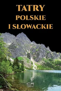 Tatry Polskie i Słowackie - Albumy krajoznawcze - miniaturka - grafika 1