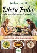 E-booki - kuchnia i diety - Dieta Paleo – naturalna dieta naszych przodków. Potrawy, dzięki którym poradzisz sobie z przewlekłymi chorobami autoimmunologicznymi, odzyskasz zdro.. - miniaturka - grafika 1