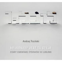 UMCS Świadkiem jest stela Trzciński Andrzej - Powieści - miniaturka - grafika 1