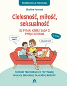 E-booki - poradniki - Cielesność, miłość, seksualność 120 pytań, które zada ci twoje dziecko - miniaturka - grafika 1