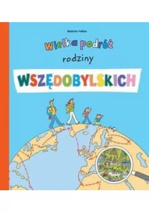 Olesiejuk Sp. z o.o. Beatrice Veillon Wielka podróż rodziny Wszędobylskich - Baśnie, bajki, legendy - miniaturka - grafika 2