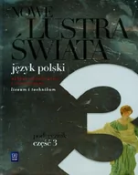 Podręczniki dla liceum - WSiP Język polski. Nowe Lustra świata. Zakres podstawowy i rozszerzony. Klasa 1-3. Podręcznik. Część 3 - szkoła ponadgimnazjalna - Witold Bobiński, Anna Ja - miniaturka - grafika 1