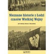 Książki regionalne - Księży Młyn Nieznane historie z Łodzi czasów Wielkiej Wojny - Jolanta Daszyńska - miniaturka - grafika 1