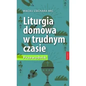 Religia i religioznawstwo - Liturgia domowa w trudnym czasie Przewodnik Nowa - miniaturka - grafika 1