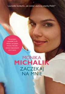 Zaczekaj na mnie Monika Michalik - Proza - miniaturka - grafika 2