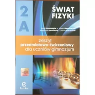 Podręczniki dla gimnazjum - WSiP Zamkor Świat fizyki 2A Zeszyt przedmiotowo-ćwiczeniowy. Klasa 1-3 Gimnazjum Fizyka - Maria Rozenbajgier, Ryszard Rozenbajgier, Małgorzata Godlewska, Szot-Gaw - miniaturka - grafika 1